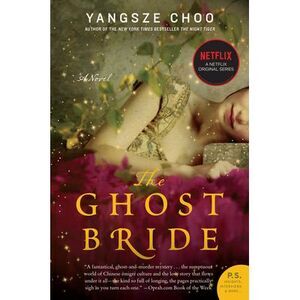 The Ghost Bride -- Yangsze Choo